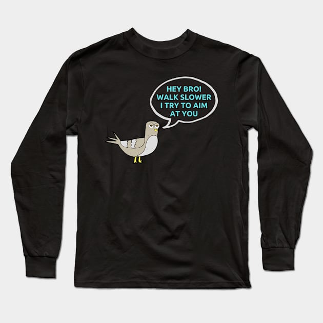 Friendly Pigeon Long Sleeve T-Shirt by DARKWAYER